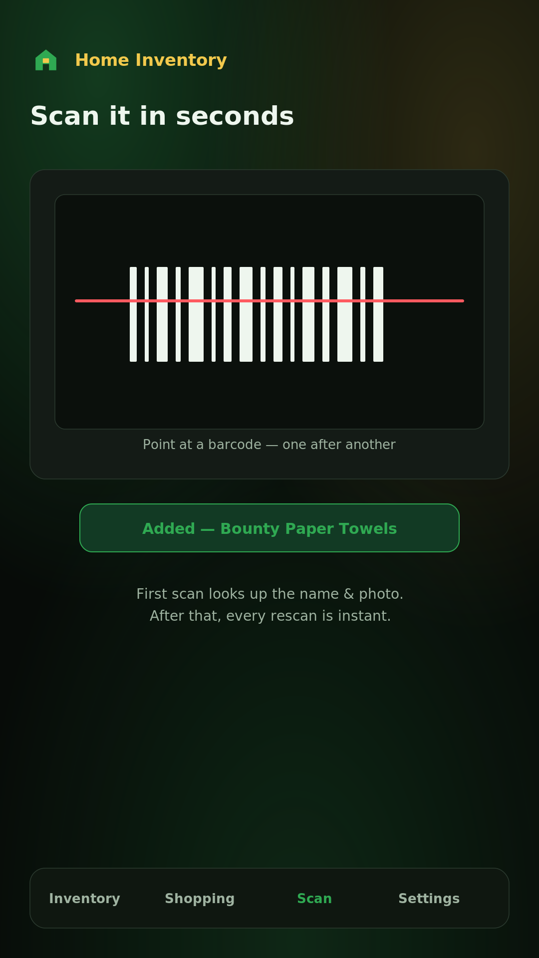 Scan or add in seconds